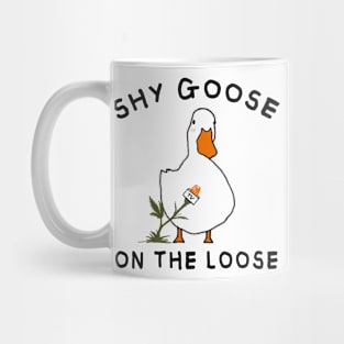 Shy goose on the loose Mug